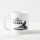 Tour "Je suis tombé" Mug drôle (Gauche)