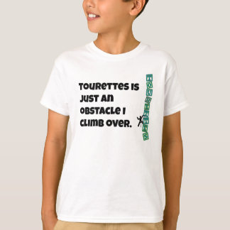 Tourettes is slechts een obstakel t-shirt