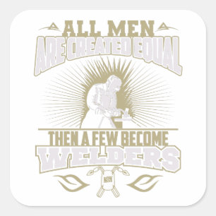 Tous les hommes sont créés Stickers Welders égaux