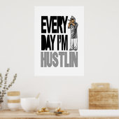 Tous les jours je suis Hustlin - Poster (Cuisine)