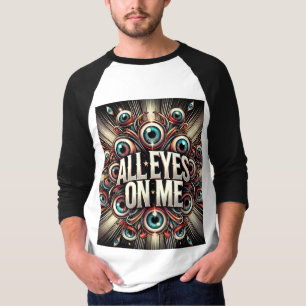 Tous Les Yeux Sur Moi - T-Shirt Gras Design"