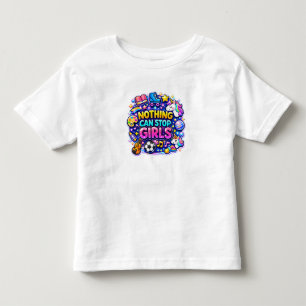 Tous Petits Rien ne peut arrêter les filles – T-shirt pour pet