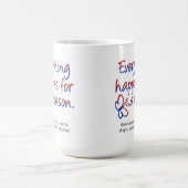 Tout arrive pour une raison Mug drôle (Centre)