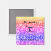 Tout ce dont j'ai besoin est GYMNASTICS Magnet (Recto/Verso)