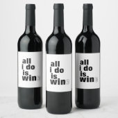 Tout Ce Que Je Fais, C'Est Étiquette Vin (Bouteilles)