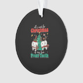 Tout Ce Que Je Veux Pour Noël Est Mes Deux Dents A (devant)