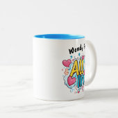 Tout dans" Mug de café personnalisé (Devant droit)