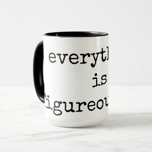 Tout est Figurable, Citer Mug de café (Devant gauche)
