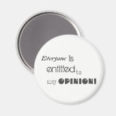 tout le monde a droit à mon aimant d'opinion (Recto/Verso)