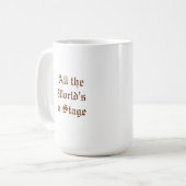 Tout le monde est une étape Shakespeare et tasse (Devant gauche)