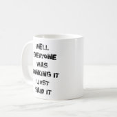 Tout le monde le pensait - Fun Mug (Devant gauche)