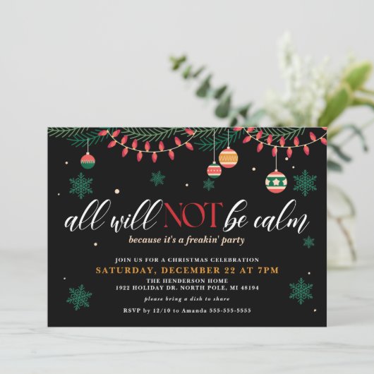 Tout Ne Sera Pas Calme Drôle Invitation Noël (Debout devant)