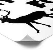 Tout pour un Buck drôle Poster de chasse (Coin)