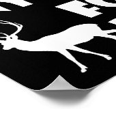 Tout pour un Buck Funny Chasse Poster noir (Coin)