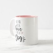 Tout que vous avez besoin est amour et une tasse (Devant gauche)