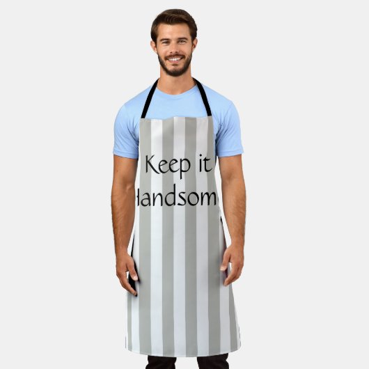 Tout sur l'impression tablier Gardez-le beau gris  (Porté)