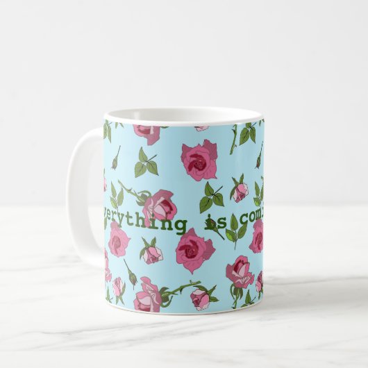 Tout va arriver Mug rose (Devant gauche)