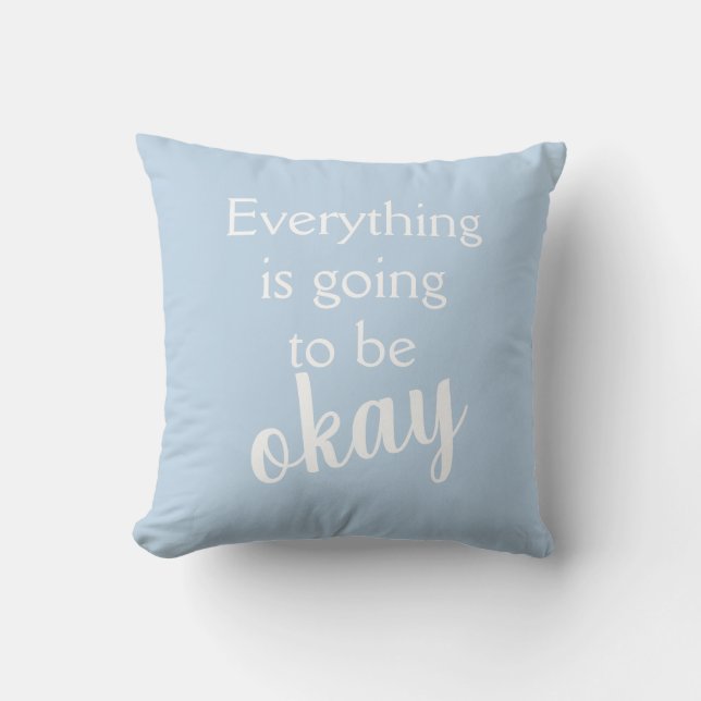 Tout va bien se passer Coussin bleu clair (Recto)