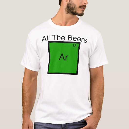 Toutes Les Bières T-Shirt Argon Element Pun (Devant)