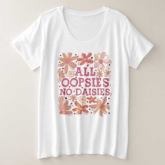 Toutes les Oopsies Pas de marguerites (Design devant)