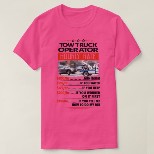Tow Truck Operator Hourly Rate Sticker T-shirt (Design voorkant)