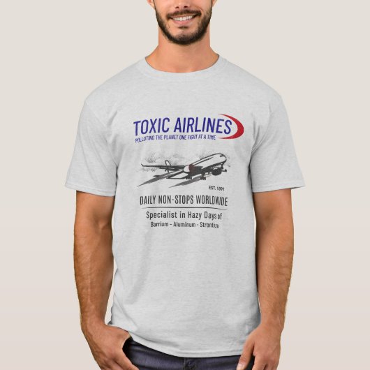 Toxic Airlines Geo-Engineering Chemtrails T-shirt (Voorkant)