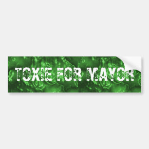 TOXIE VOOR MAYOR BUMPERSTICKER