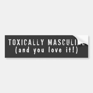 Toxisch Masculine Bumpersticker
