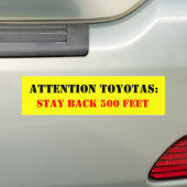 Toyotas:, blijf terug 500 voet bumpersticker (Op auto)