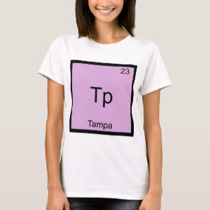 Tp - Tampa Stad Chemie Element Symbool T-Shirt