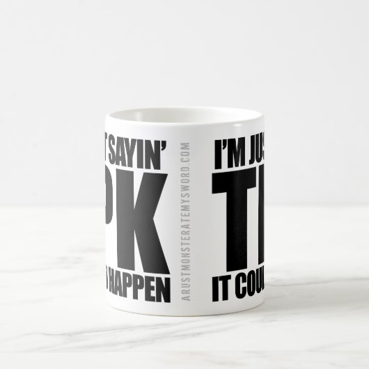 TPK - Cela Pourrait Arriver À La Mug Classique (Centre)