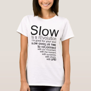 Traag is een revolutiemanifesto t-shirt