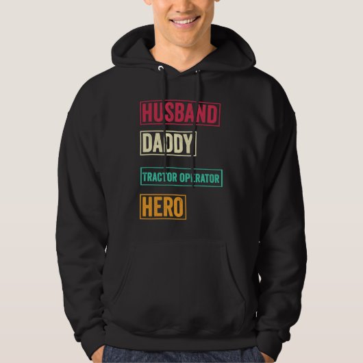 Tractor operator Dad    Father's Day Hoodie (Voorkant)