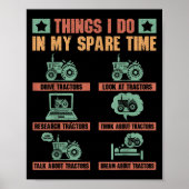 Tractors Lover 6 Things I Do In My Spare Time Funn Poster (Voorkant)