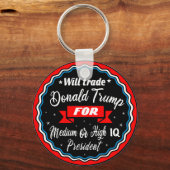 Trade D.Trump voor een medium-IQ-president Sleutelhanger (Voorkant)