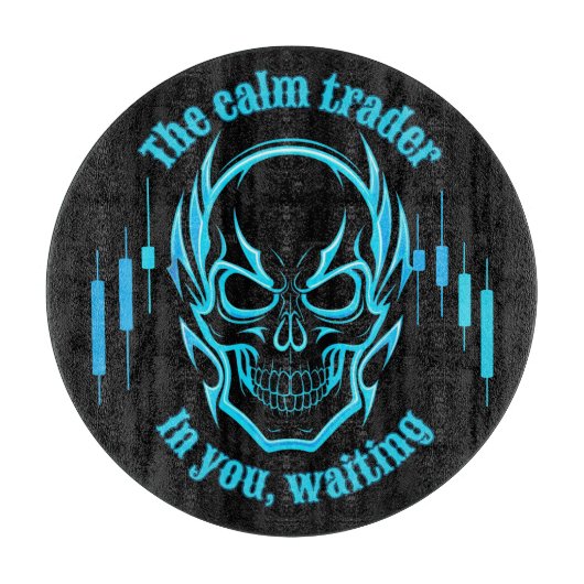 Trade Motivation | Skull | Calm Trader Snijplank (Voorkant)
