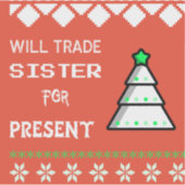 trade sister for present sticker (Voorkant)