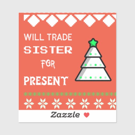 trade sister for present sticker (Vel)