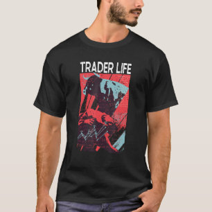 Trader Life Crypto Stock Trading Bullish Bearish T-shirt