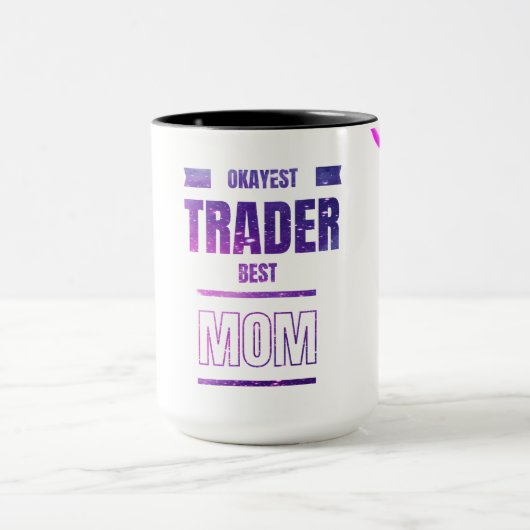 Trader Mom Mug | Cadeau pour les traders et les in (Centre)