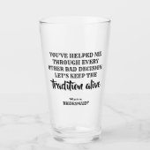 Traditie levend - Grappig bruidsmeisje voorstel Glas (Voorkant)