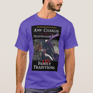Traditions fatales, t-shirt Deadwood par Ann Charl