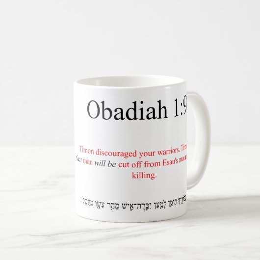 Traduction Open Source Obadiah 1:9 Mug (Devant droit)