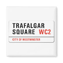 Trafalgar Square, London Street Sign