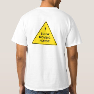 "Trage bewegende paarden" Funny Yellow Warning Sig T-shirt