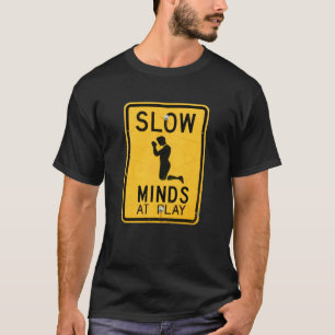 Trage minuten bij het spelen - grappige T-Shirt te