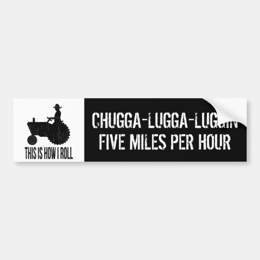 Trage tractor Funny Farmer Chugga Luggin Bumpersticker (Voorkant)