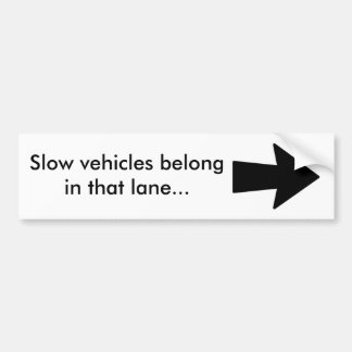 Trage voertuigen bumpersticker