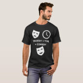 Tragedie + Tijdoplossing Funny Theater Drama Nerd T-shirt (Voorkant volledig)