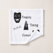 Tragédie + Timing Equals Comédie Théâtre (Gant de toilette)